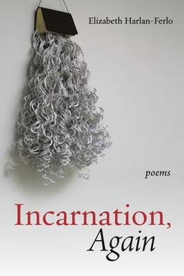 Incarnation, Again Paperback Resource Publications (CA)