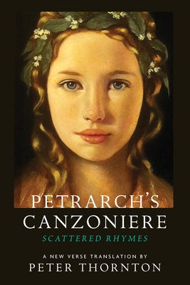 Petrarch's Canzoniere: Scattered Rhymes in a New Verse Translation Paperback Barbican Press