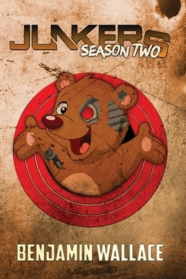 Junkers Season Two Paperback Createspace Independent Publishing Platform