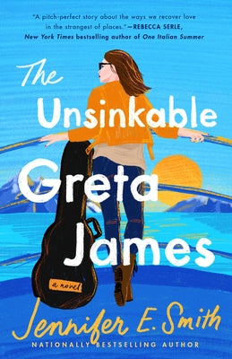 The Unsinkable Greta James Paperback Ballantine Books