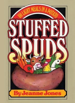 Stuffed Spuds: 100 Light Meals in a Potato Paperback M. Evans and Company