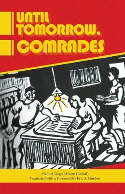 Until Tomorrow Comrades Paperback International Publishers