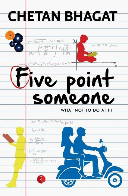 Five Point Someone: What Not to do at IIT Paperback Rupa Publications India Pvt Ltd
