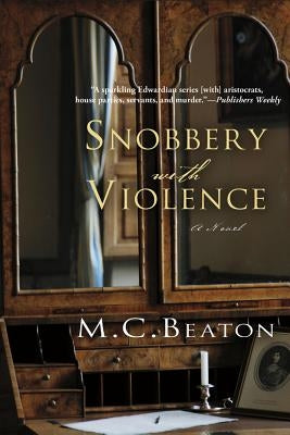 Snobbery with Violence: An Edwardian Murder Mystery Paperback Minotaur Books