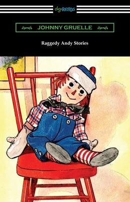 Raggedy Andy Stories Paperback Digireads.com