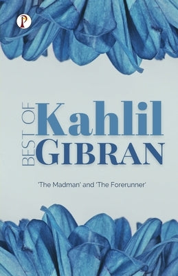 Best of Khalil Gibran Paperback Pharos Books Private Limited