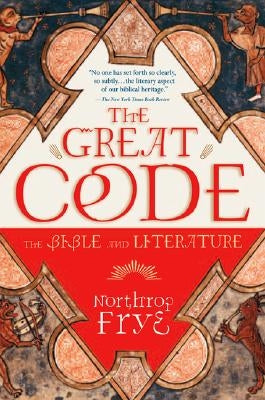 Cover of "The Great Code: The Bible and Literature" book by HarperOne, featuring artistic typography and design.