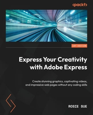Paperback book titled "Express Your Creativity with Adobe Express" by Packt Publishing, showing the cover with colorful graphics.