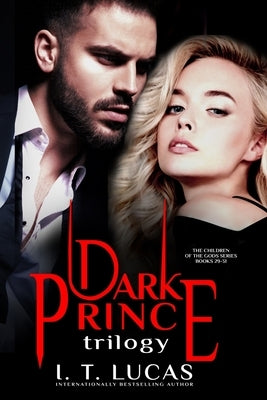 The Children of the Gods Series Books 29-31: Dark Prince Trilogy Paperback Independently Published