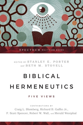 Biblical Hermeneutics: Five Views IVP Academic
