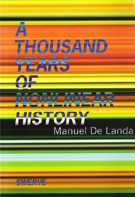 Thousand Years of Nonlinear History Paperback Zone Books