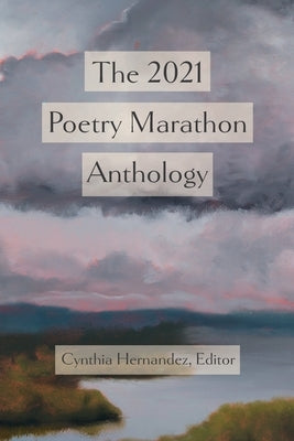 The 2021 Poetry Marathon Anthology Paperback Authors Publish Press