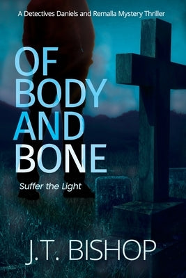Of Body and Bone Paperback Eudoran Press LLC