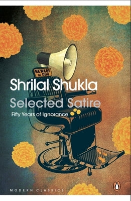 Selected Satire: Fifty Years of Ignorance Paperback India Penguin Modern Classics