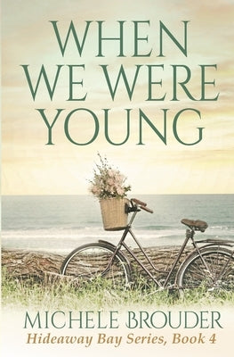 When We Were Young Paperback Michele Brouder