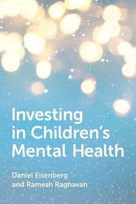 Investing in Children's Mental Health Paperback Oxford University Press, USA