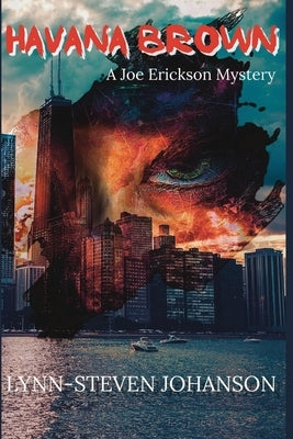 Havana Brown: A Joe Erickson Mystery Paperback Level Best Books