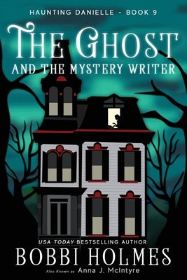 The Ghost and the Mystery Writer Paperback Createspace Independent Publishing Platform