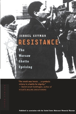 Resistance: The Warsaw Ghetto Uprising Paperback Mariner Books