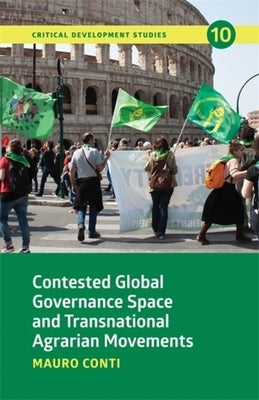 Contested Global Governance Space and Transnational Agrarian Movements Paperback Fernwood Publishing