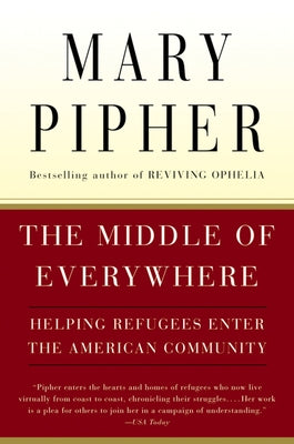The Middle of Everywhere: Helping Refugees Enter the American Community Paperback Mariner Books