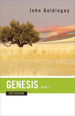 Genesis for Everyone, Part 1: Chapters 1-16 Paperback Westminster John Knox Press