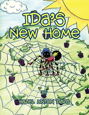 Ida's New Home: Ida the Spider Paperback Xlibris