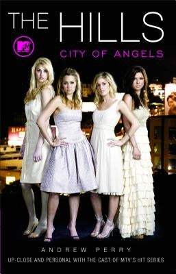 Hills: City of Angels Paperback MTV Books
