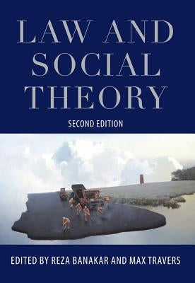 Law and Social Theory by Banakar, Reza
