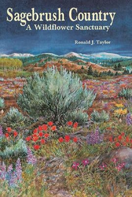 Sagebrush Country: A Wildflower Sanctuary Mountain Press