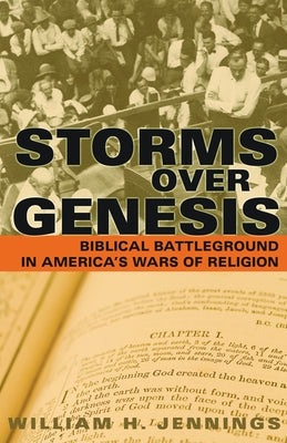 Storms Over Genesis: Biblical Battleground in America's Wars of Religion Paperback Fortress Press