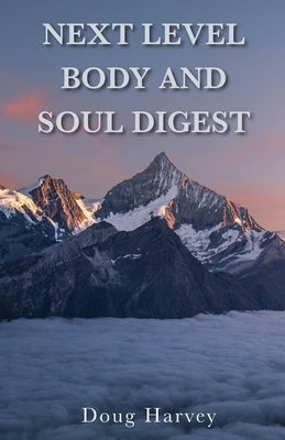 Next Level Body and Soul Digest Paperback Trilogy Christian Publishing