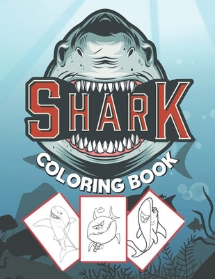 Shark Coloring Book: for kids to color Big sharks under the sea . the perfect gift for kids Paperback Independently Published