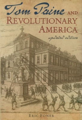 Tom Paine and Revolutionary America Paperback Oxford University Press, USA