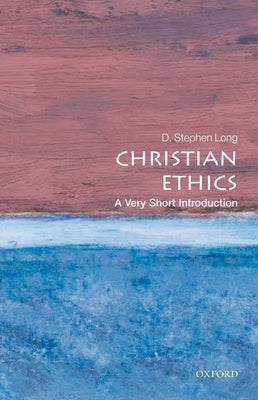 Christian Ethics: A Very Short Introduction Paperback Oxford University Press, USA