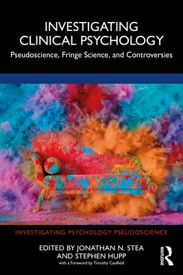 Investigating Clinical Psychology: Pseudoscience, Fringe Science, and Controversies Paperback Routledge