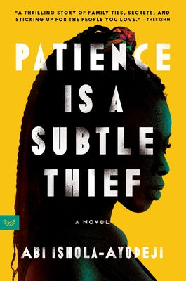Patience Is a Subtle Thief Paperback Harpervia