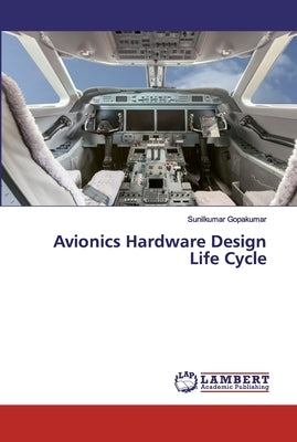 Avionics Hardware Design Life Cycle Paperback LAP Lambert Academic Publishing
