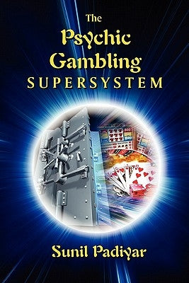 The Psychic Gambling Supersystem Paperback Createspace Independent Publishing Platform