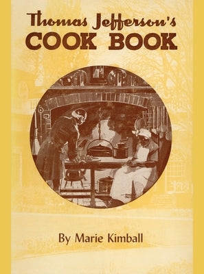 Thomas Jefferson's Cook Book Paperback Coachwhip Publications