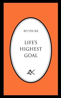 Life's Highest Goal Paperback Kober Press