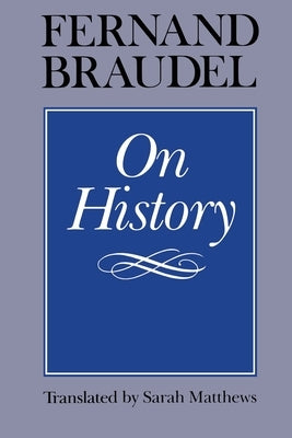 On History Paperback University of Chicago Press