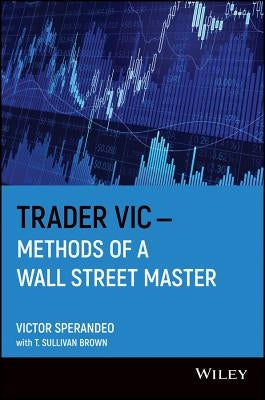 Trader Vic--Methods of a Wall Street Master Paperback Wiley