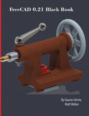 FreeCAD 0.21 Black Book Paperback Cadcamcae Works