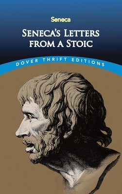 Seneca's Letters from a Stoic Paperback Dover Publications
