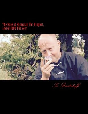 The book of Shemaiah the prophet, and of Iddo the seer: concerning genealogies Paperback Createspace Independent Publishing Platform