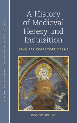 A History of Medieval Heresy and Inquisition Paperback Rowman & Littlefield Publishers
