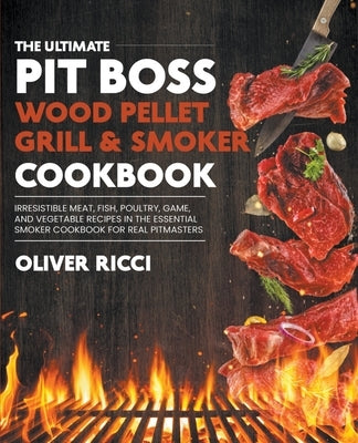 Pit Boss Wood Pellet Grill & Smoker Cookbook Paperback Smart Read
