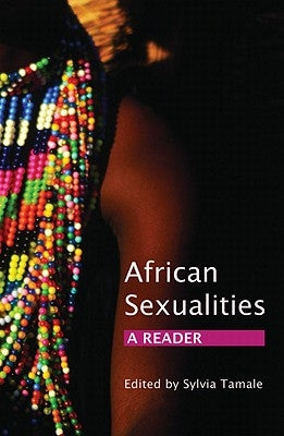 African Sexualities: A Reader Paperback Pambazuka Press