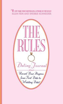 The Rules (TM) Dating Journal by Fein, Ellen